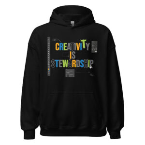 Mission 001 | Creativity is Stewardship Unisex Hoodie